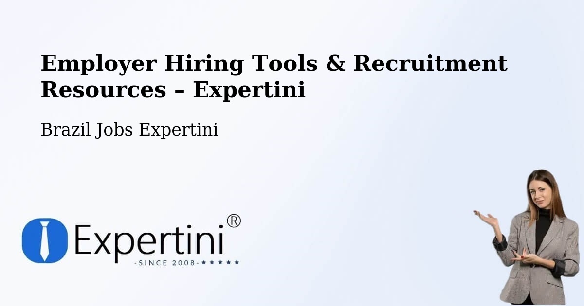 Employer Hiring Tools & Recruitment Resources – Amapá - Amapá, Brazil Jobs Expertini