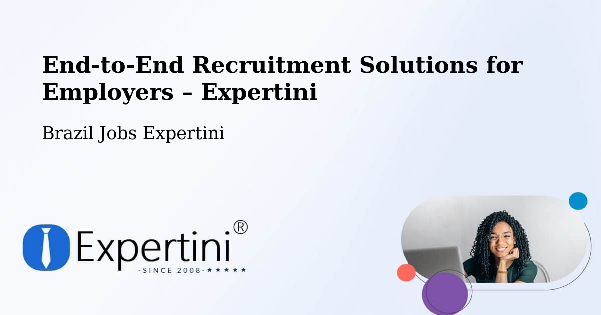 Recruitment Solutions for Employers – Amapá - Amapá, Brazil Jobs Expertini